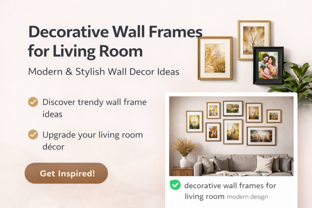 Decorative Wall Frames for Living Room